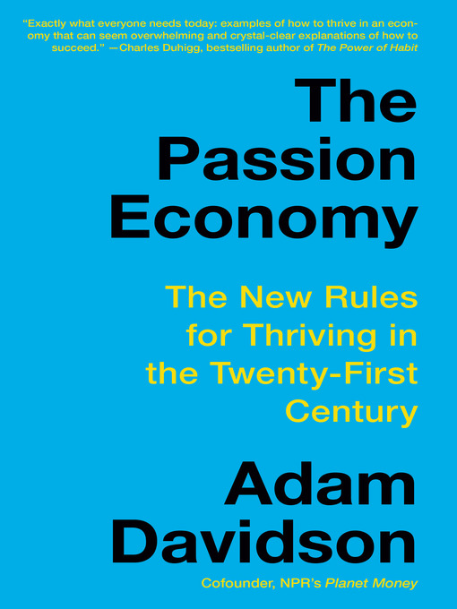 Title details for The Passion Economy by Adam Davidson - Available